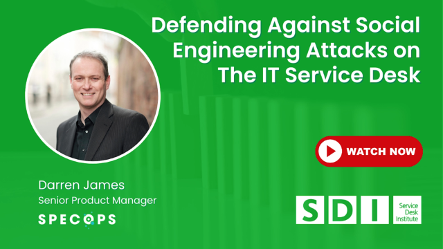 Defending Against Social Engineering Attacks on The IT Service Desk