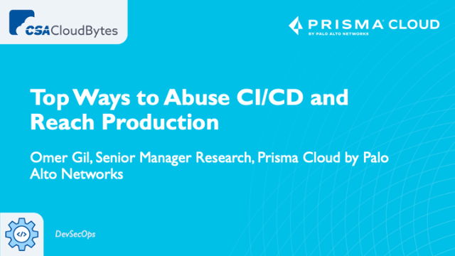 Top Ways to Abuse CI/CD and Reach Production