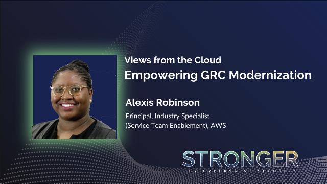 STRONGER 2023: Views from the Cloud: Empowering GRC Modernization