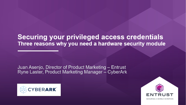 Securing Your Privileged Access Credentials – 3 Reasons Why You Need an HSM