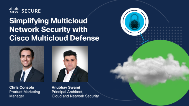 Simplifying Multicloud Network Security with Cisco Multicloud Defense