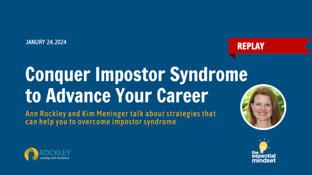 Conquer Impostor Syndrome to Advance Your Career