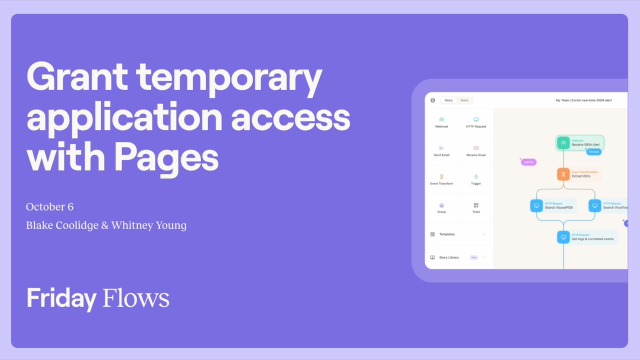 Friday Flows Episode 9: Grant Temporary Application Access with Pages