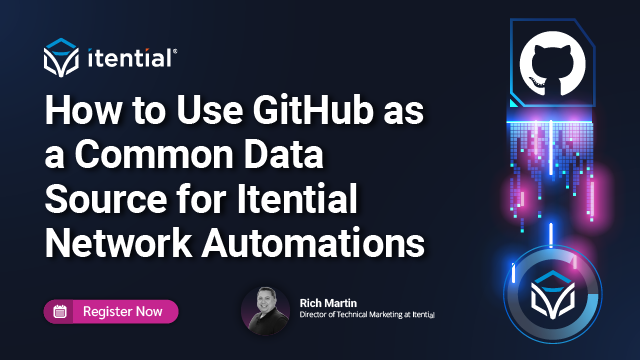 How to Use GitHub as a Common Data Source for Network Automations with Itential