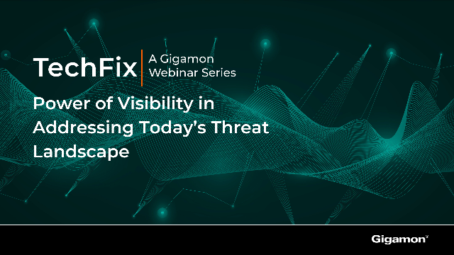 Forrester – The Power of Visibility in Addressing Today’s Threat Landscape