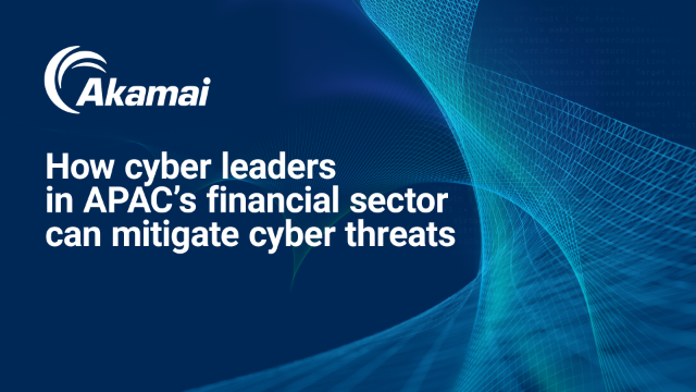 How cyber leaders in APAC’s financial sector can mitigate cyber threats