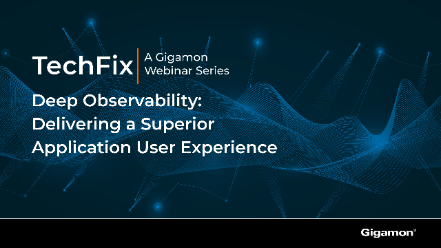 Delivering a Superior Application User Experience