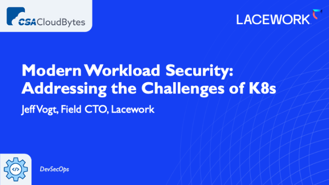 Modern Workload Security: Addressing the Challenges of K8s