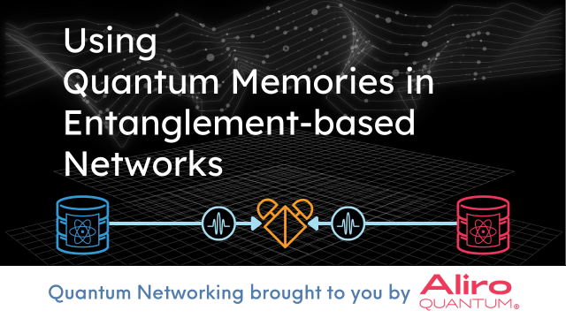 Using Quantum Memories in Entanglement-based Networks