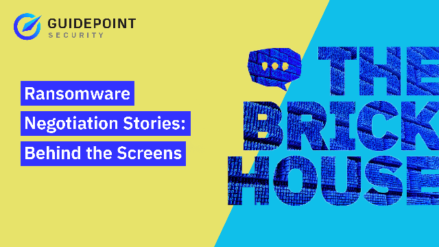 The Brick House: Ransomware Negotiation Stories: Behind The Screens