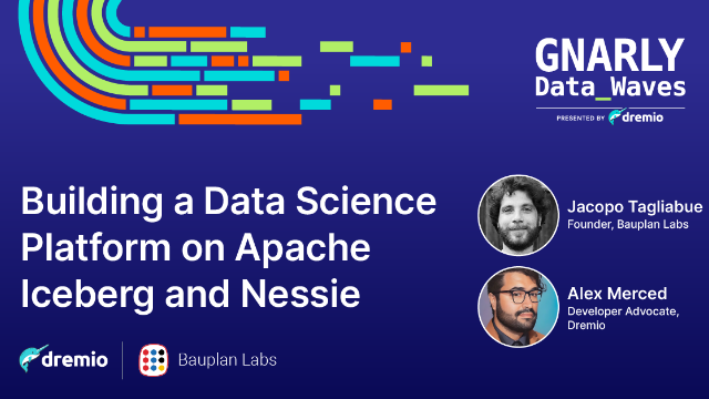 Building a Data Science Platform on Apache Iceberg and Nessie