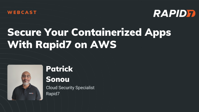 Secure Your Containerized Apps With Rapid7 on AWS