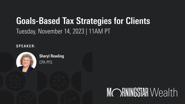 Goals-based Tax Strategies for Clients: Year-end and Beyond
