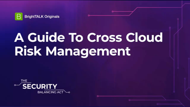 A Guide To Cross Cloud Risk Management