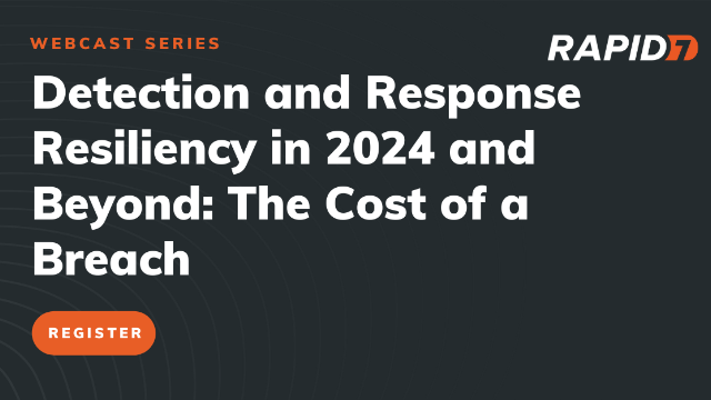 Detection and Response Resiliency in 2024 and Beyond: The Cost of a Breach