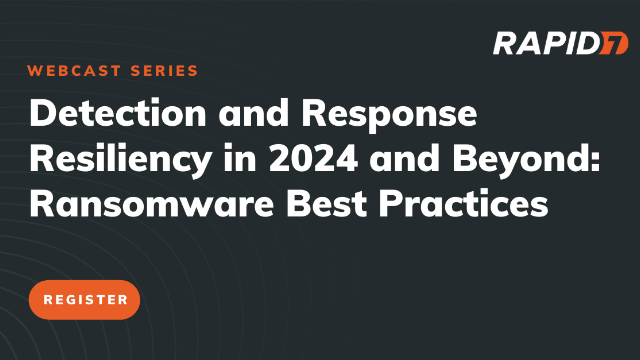 Detection and Response Resiliency in 2024 and Beyond: Ransomware Best Practices