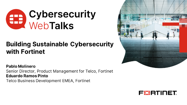 Building Sustainable Cybersecurity with Fortinet