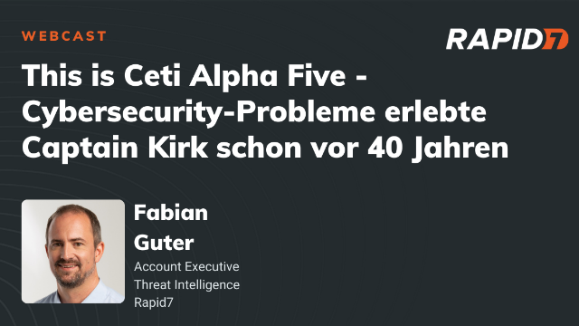 Ceti Alpha V - Cybersecurity-Probleme erlebte Captain Kirk schon vor 40 Jahren