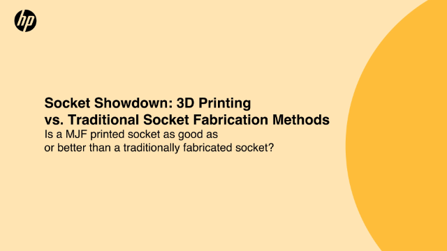 3D Printing vs. Traditional Socket Fabrication Methods for Prosthetics