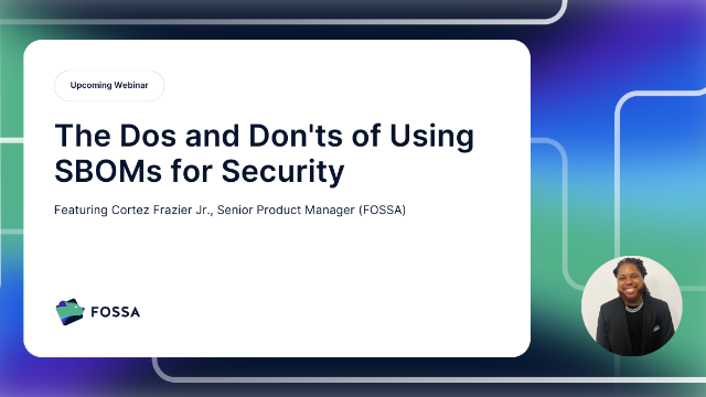 The Dos and Don'ts of Using SBOMs for Security