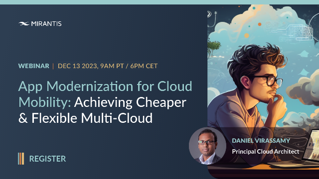 App Modernization for Cloud Mobility: Achieving Cheaper & Flexible Multi-Cloud