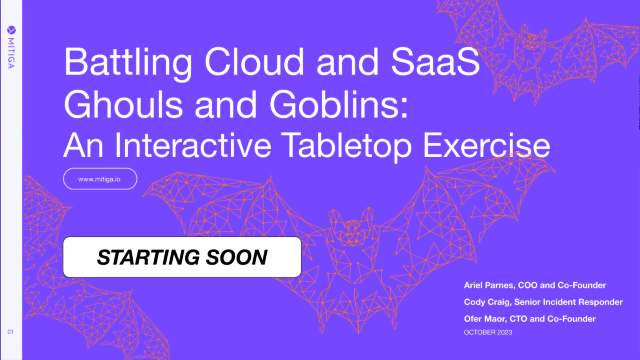 Battling Cloud and SaaS Ghouls and Goblins: An Interactive TableTop Exercise