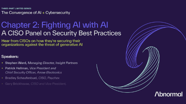 Fighting AI with AI: A CISO Panel on Security Best Practices