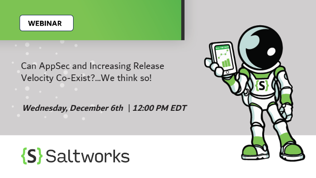 Can AppSec and Increasing Release Velocity Co-Exist?...We think so!