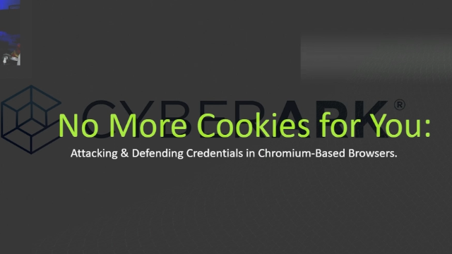 No More Cookies for You: Attacking and Defending Credentials