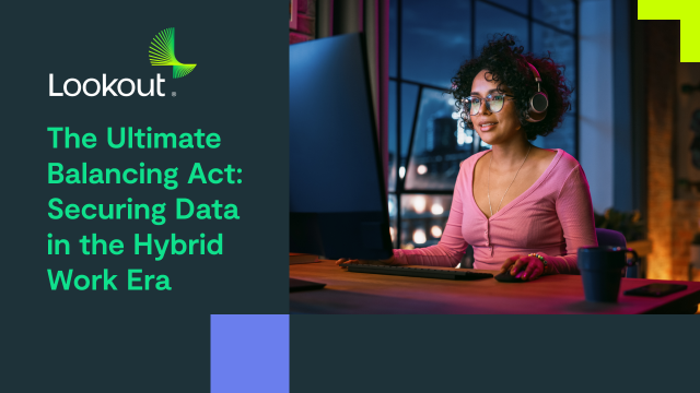 The Ultimate Balancing Act: Securing Cloud Data in the Hybrid Work Era