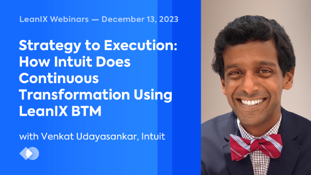 Strategy to Execution: How Intuit does continuous transformation using LeanIX