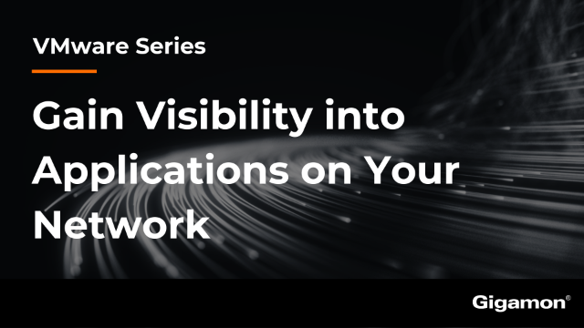 Gain Visibility into Applications on Your Network