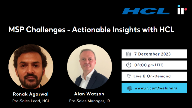 MSP Challenges - Actionable Insights with HCL