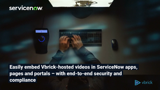 Embed Secure Vbrick-hosted Video in ServiceNow