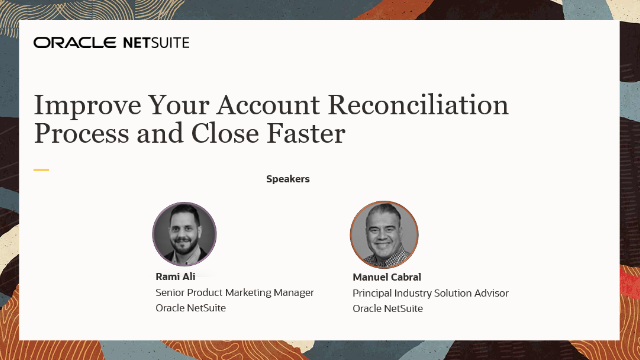 Improve Your Account Reconciliation Process and Close Faster