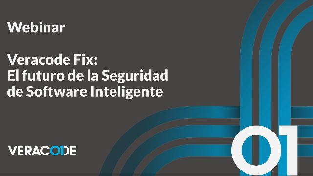 Veracode Fix: El futuro de la Seguridad de Software Inteligente