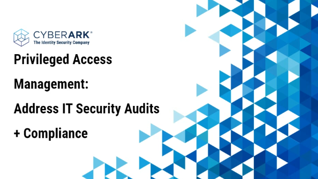 How to Achieve Continuous Audit & Compliance with PAM