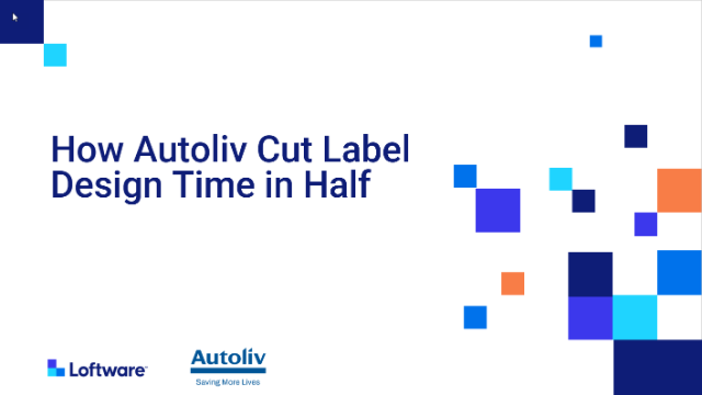 How Autoliv Cut Label Design Time in Half