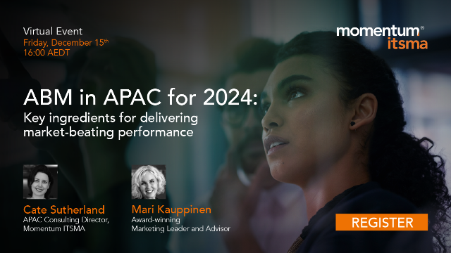 ABM in APAC for 2024: Key ingredients for delivering market-beating performance