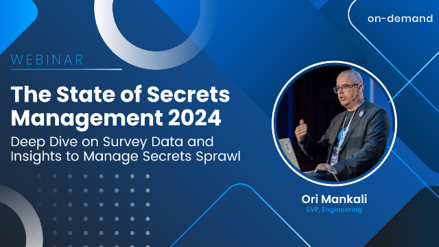 The State of Secrets Management 2024