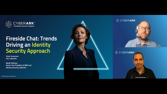 Fireside chat: Trends Driving an Identity Security Approach