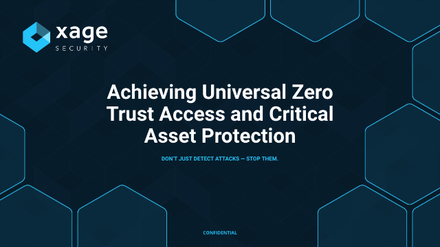 Achieving Universal ZTNA and Critical Asset Protection