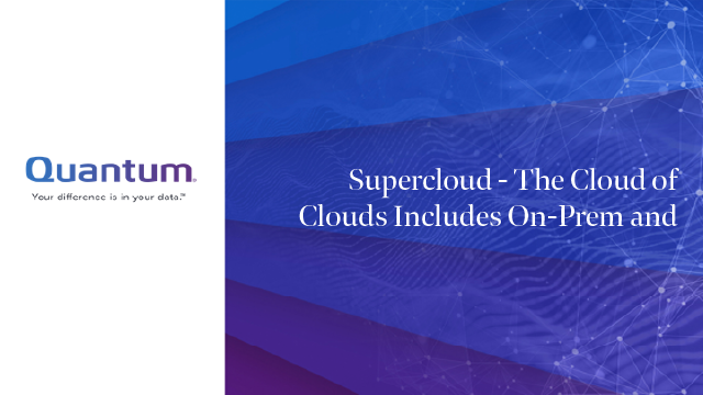 Supercloud - The Cloud of Clouds Includes On-Prem and the Edge