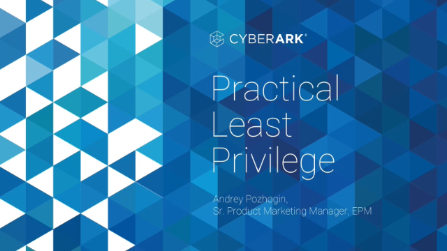 Practical Least Privilege