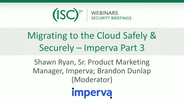 Migrating to the Cloud Safely & Securely - Imperva Part 3