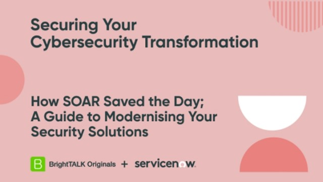 How SOAR Saved the Day; A Guide to Modernising Your Security Solutions